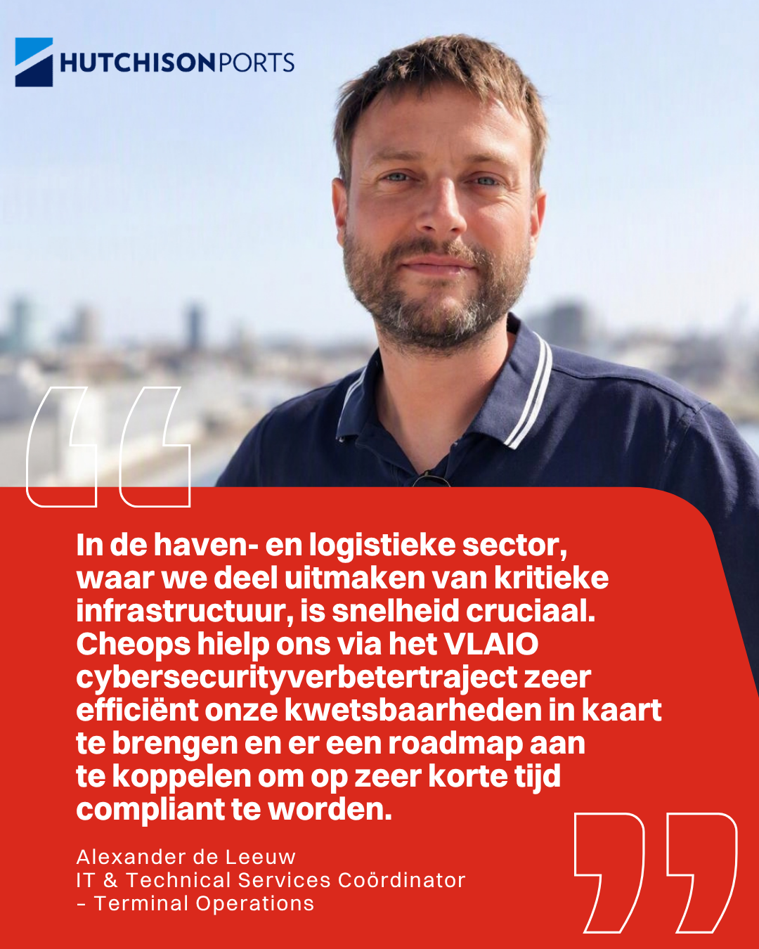 Hutchinson Ports Customer Quote Cheops VLAIO Cybersecurity